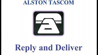 Alston Tascom: Reply and Deliver
