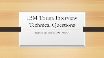 IBM Tririga Application Developer Interview Questions