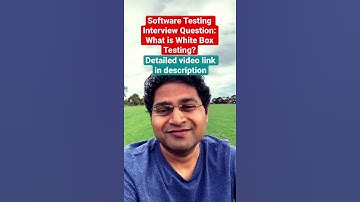 What is White Box Testing? Software Testing Interview Questions and Answers #shorts