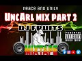 UNCARL  MIX  PART 2 DJ  FRUITS DANCEHALL  RIDDIMS  2023FRUITY RECORDS 2   Made with Clipchamp