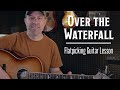 Over the Waterfall - Guitar Lesson - Bluegrass Flatpicking