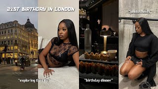 london travel vlog | 21st birthday in london, birthday dinners, exploring the city, photoshoots