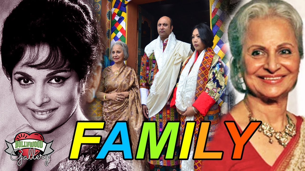 Waheeda Rehman Family With Parents, Husband, Son, Daughter and ...