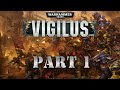 Warhammer 40k lore the vigilus defiant campaign part 1