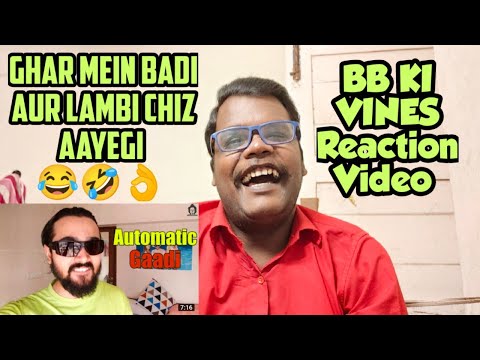 BB Ki Vines- | Automatic Gaadi Reaction l BB KI VINES Reaction Video l RAJA KA REACTION