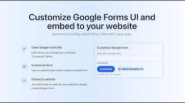 Customize Google Forms UI and embed to your website