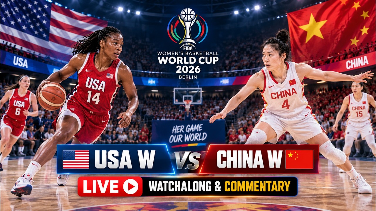 USA W vs China W LIVE FIBA Women’s Basketball World Cup 2026 Watchalong & Commentary