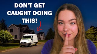 6 MISTAKES Van Life BEGINNERS make when STEALTH CAMPING