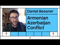 The Armenian-Azerbaijan Conflict Explained —Interview with Daniel Bessner