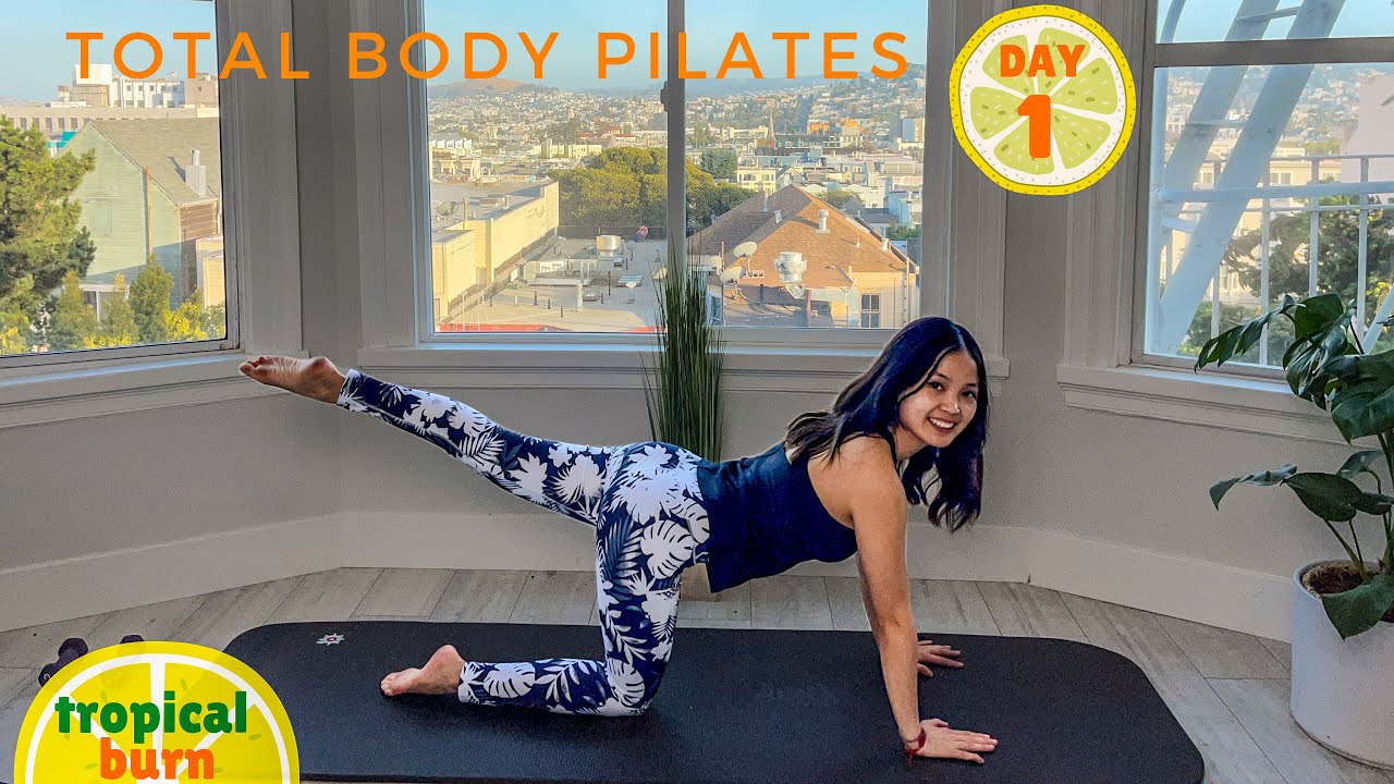 TROPICAL BURN 🔥 TOTAL BODY WORKOUT | Day 1🍍 30 Days of Pilates Series