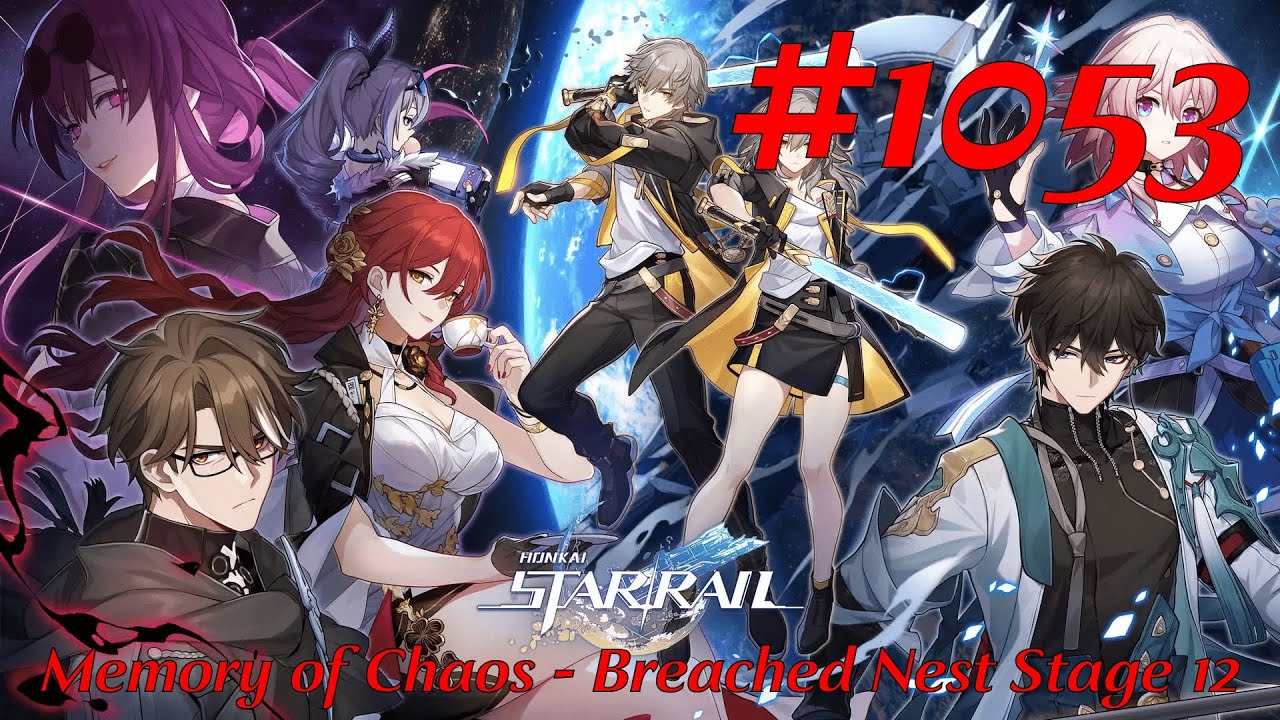 Honkai: Star Rail Walkthrough Part 1053 - Memory of Chaos - Breached Nest Stage 12