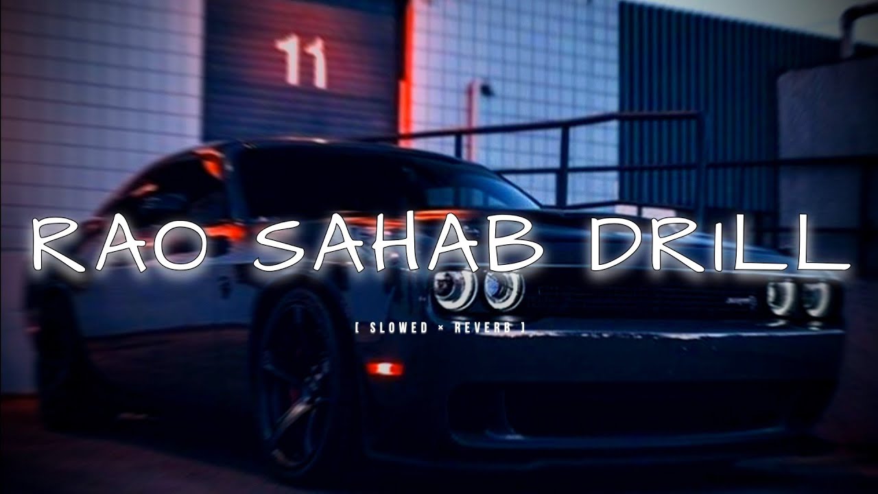 Rao Sahab Drill Vkey Sdee [ Slowed × Reverb ] YouTube