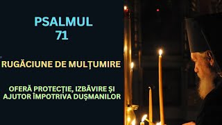 Psalmul 71, rostit de 7 ori. Rugăciune PUTERNICA de dimineață