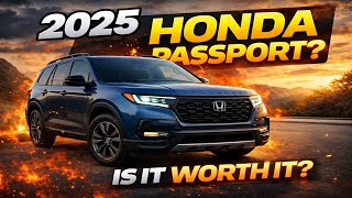 Is Honda Passport REALLY Worth Buying in 2025?