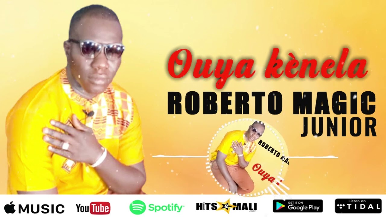 Roberto Magic Junior - Ouya Kènela ( Son Officiel 2022 )