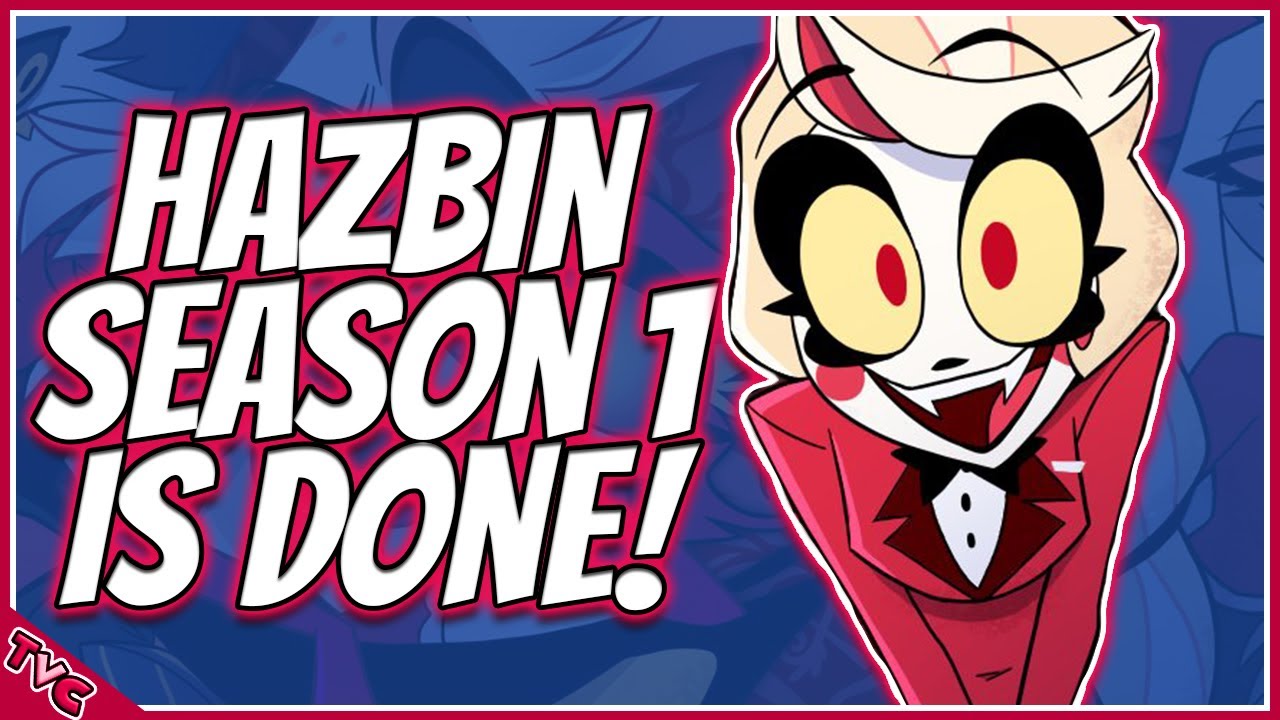 Hazbin Hotel Season 1 Is OFFICIALLY Finished!! YouTube