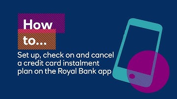 Credit Card, How to Set Up, Check and Cancel Instalment Plans on the Royal Bank App