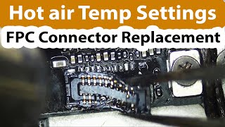 iPad mini 2 Digitizer FPC connector replacement. Hot air station and temperature settings