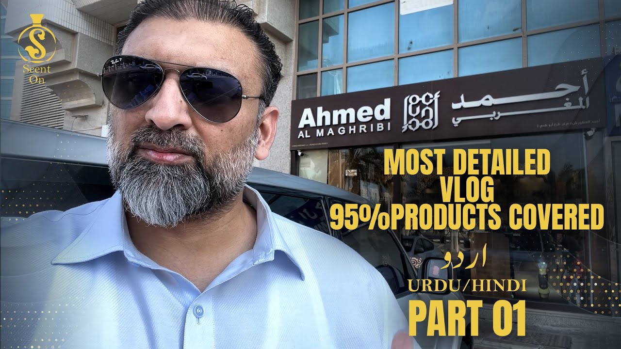 VLOG PART 01 Ahmed Al Maghribi OUD OILS OUD MUKHALLATS OUD