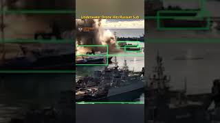 Underwater Drone Destroys Russian Submarine #UnderwaterDrone #SubmarineStrike #DroneWarfare