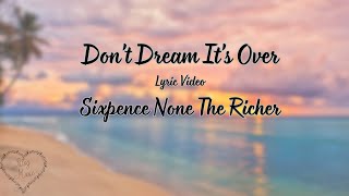 Dont Dream Its Over  Sixpence None The Richer   