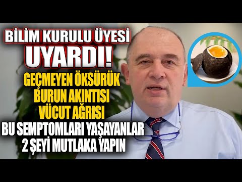Bilim Kurulu Üyesi Uyardı! Geçmeyen Öksürük Burun Akıntısı Vücut Ağrısı Bu Semptomları Yaşayanlar...