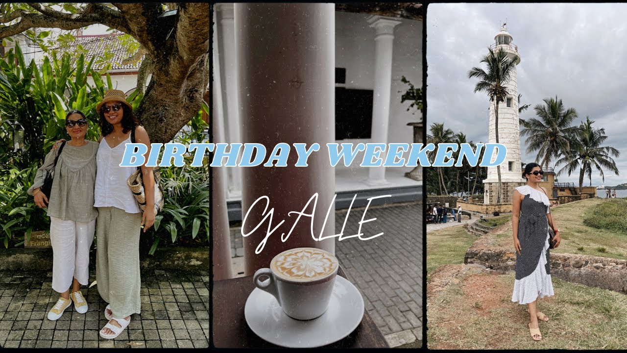 BIRTHDAY TRIP IN GALLE. My little Galle travels for birthday weekend