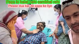 Papa Ki Halat Nehi Sambhal Rahi Doctor Pori Koshish Kar Rahe Hai🥲Shoaib Ibrahim