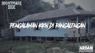 PENGALAMAN KKN DI PANGALENGAN (NIGHTMARE SIDE  2019) - ARDAN RADIO