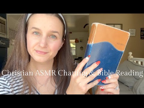Christian ASMR 🕊️  Bible Reading & Chatting With PERSONAL ATTENTION 💇‍♀️