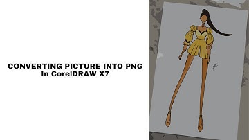 How To Convert Picture Into PNG || In CorelDraw X7 || (JPEG - PNG)