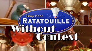 Ratatouille Without Context