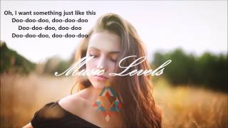 Something Just Like This - The Chainsmokers & Coldplay (Lyrics Video)