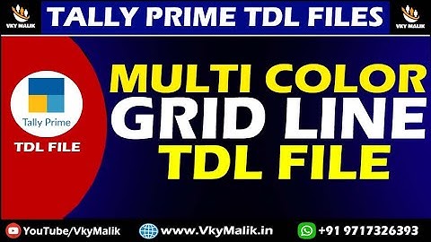 Multi Color Grid Line TDL File in Tally Prime | Tally Prime Latest TDL File | Tally Prime  Free TDL