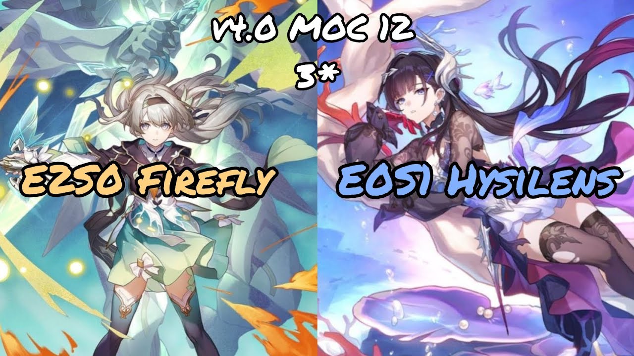 Honkai Star Rail v4.0 MOC 12 3* - E2S0 Firefly & E0S1 Hysilens DOT 