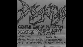 Disgorge - Cognitive Lust of Mutilation (1992)