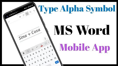 How To Insert Alpha Symbol in Microsoft word mobile app | Type Alpha Symbol in Word Android App