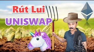 791 - Rút Lui Ra Khỏi UNISWAP (Hướng Dẫn) - Tính Thanh Khoản Giảm 50%+