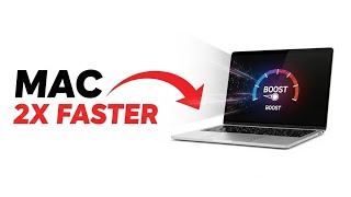 Make Your Mac 2X Faster – Performance Tips