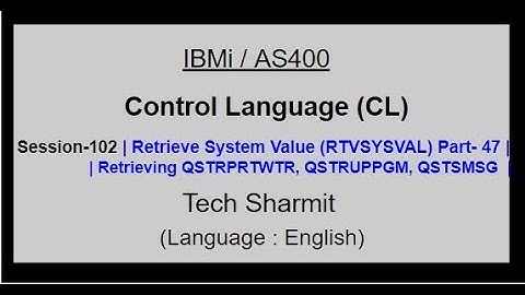Retrieve System Value (RTVSYSVAL) Part-47 | IBM i | AS400 | CLLE | cl programming in IBM i  or AS400