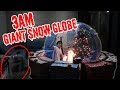 3AM Giant Snow Globe!!!