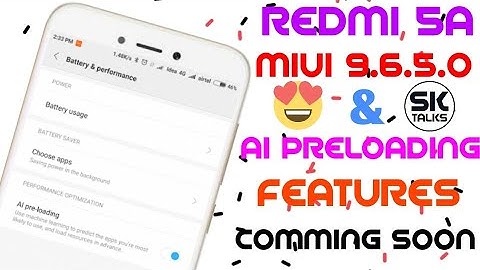 Redmi 5a MIUI 9.6.5.0 Stable Rom & Bettery New Feature AI Preloading Comming Soon