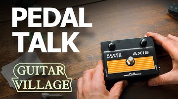 Pedal Talk - The Roger Mayer Axis Fuzz Pedal