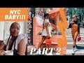 NEW YORK CITY || PART 2