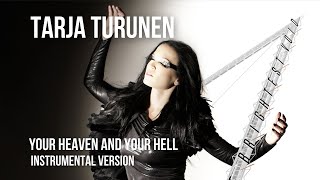 TARJA - Your Heaven and Your Hell (Feat. Michael Monroe) [Filtered Instrumental]
