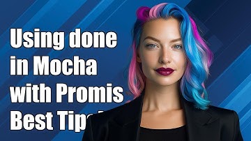 Using done() in Mocha with Promises: Best Practices and Common Issues