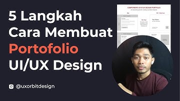 Cara Membuat Portofolio UI/UX Design