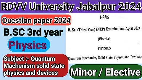 B.Sc 3rd year Physics (Minor/Elective) Question Paper 2024 / 3rd year paper/RDVV university Jabalpur