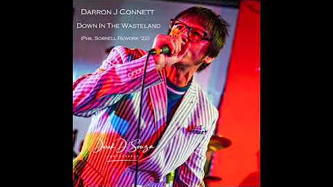 Darron J Connett   Down In The Wasteland Phil Sorr...