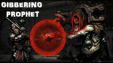 Darkest Dungeon : The Gibbering Prophet (Champion Prophet)